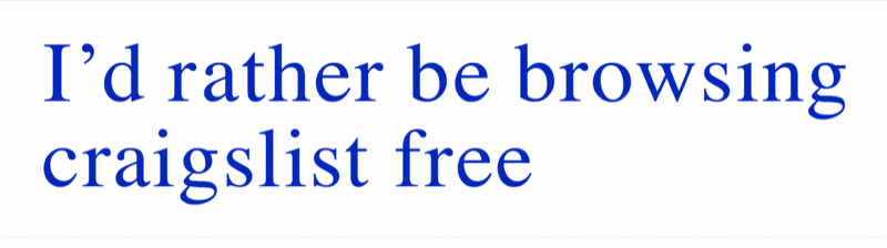 I'd rather be browsing · craigslist free